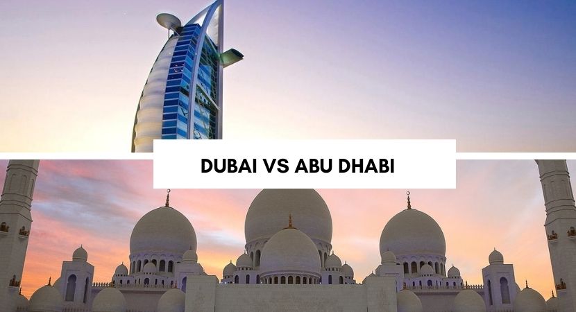 Dubai vs Abu Dhabi